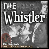 The Whistler - Old Time Radio