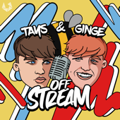 Tays & Ginge Off Stream