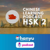 Chinese Learning Podcast | HSK 2